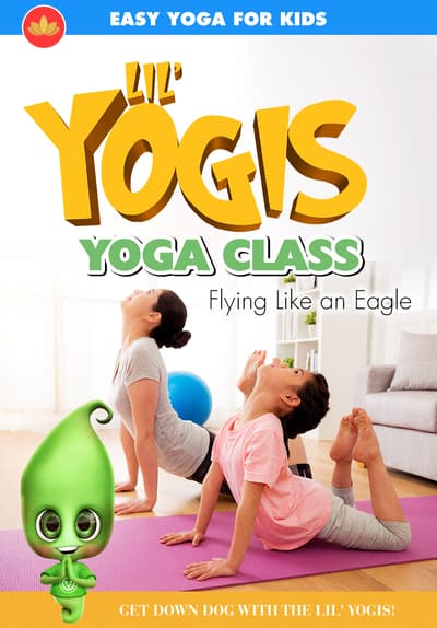 Watch Lil Yogis Yoga Class Flying Like An Eagle 202 Free Movies Tubi