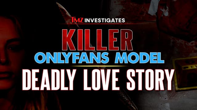 S01:E04 - TMZ Investigates: Killer OnlyFans Model: Deadly Love Story