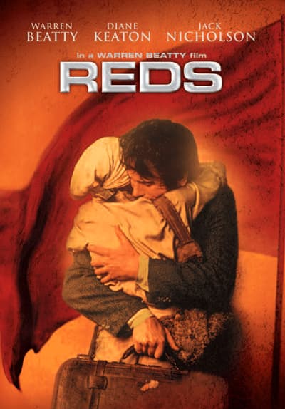 Watch Reds (1981) - Free Movies | Tubi