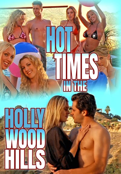 Watch Hot Times In The Hollywood Hills 2003 Free Movies Tubi