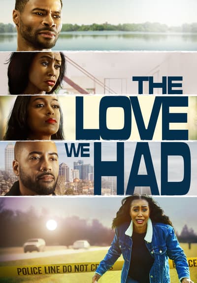 Watch The Love We Had (2022) - Free Movies | Tubi