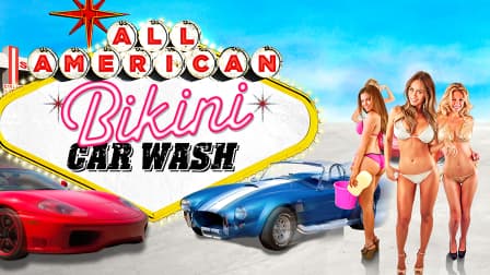All American Bikini Car Wash - Full Cast & Crew - TV Guide