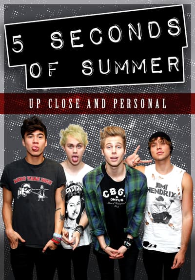 Watch 5 Seconds of Summer: Up Close and Personal (2015 - Free Movies | Tubi