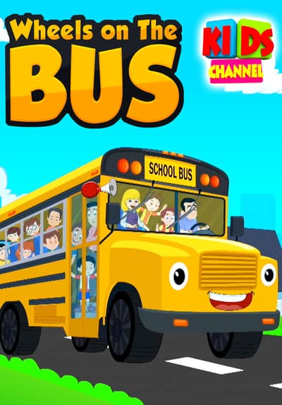 Watch Wheels on the Bus: Kids Chann Full Movie Free Online Streaming | Tubi