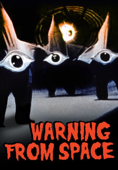 Watch Warning From Space (1956) - Free Movies | Tubi