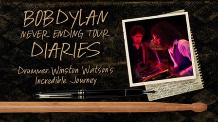 Bob Dylan Never Ending Tour Diaries: Drummer Winston Watson's Incredible  Journey (2009)