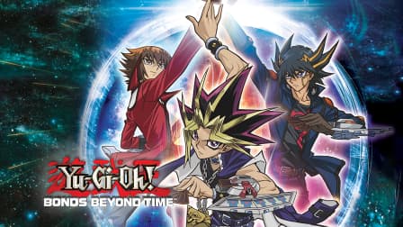 Watch Yu-Gi-Oh! Bonds Beyond Time (2009) - Free Movies |
