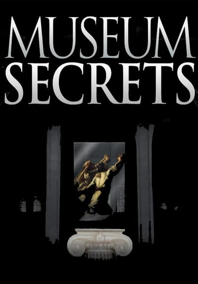 Watch Museum Secrets - Free TV Series Full Seasons Online | Tubi