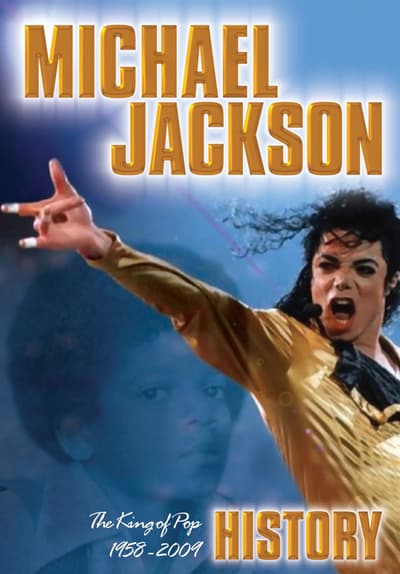 Watch Michael Jackson: History the King of Pop (2009) - Free Movies | Tubi