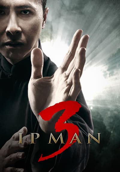 Watch Ip Man 3 (English Dub) (2016) - Free Movies | Tubi
