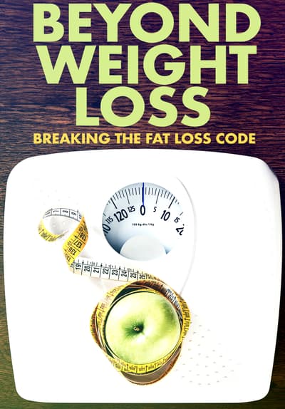 Watch Beyond Weight Loss (2020) - Free Movies | Tubi