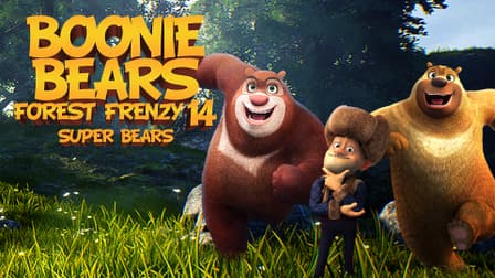 Watch Boonie Bears Forest Frenzy 14: Super Bear (2014) - Free Movies | Tubi