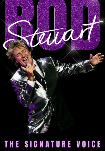 Watch Rod Stewart: The Signature Voice (2020) - Free Movies | Tubi