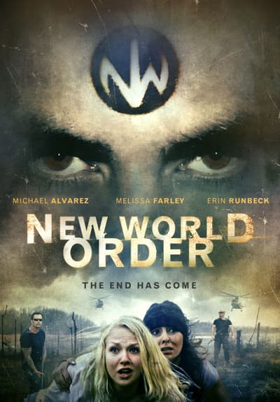 Watch New World Order: The End Has Come (2013) - Free Movies | Tubi