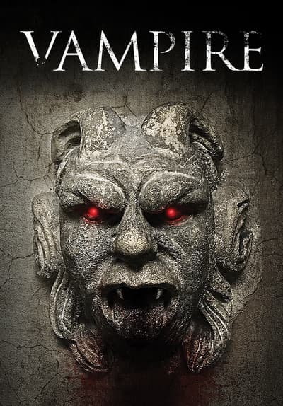 Watch Vampire (2013) - Free Movies | Tubi