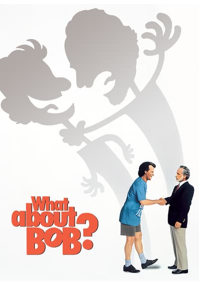 Watch What About Bob? (1991) - Free Movies  Tubi