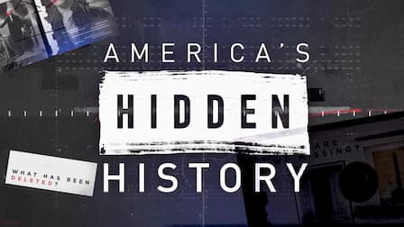 Watch America's Hidden History - Free TV Shows | Tubi