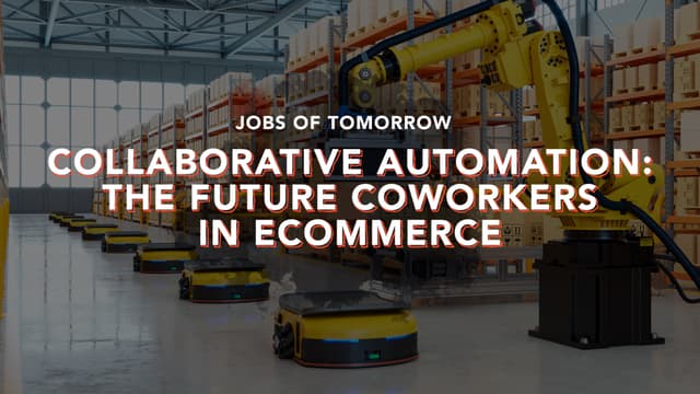 S01:E04 - Collaborative Automation: The Future Coworkers in Ecommerce