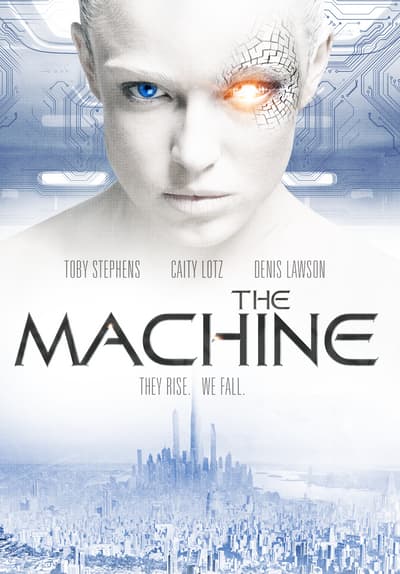 Watch The Machine (2013) - Free Movies | Tubi