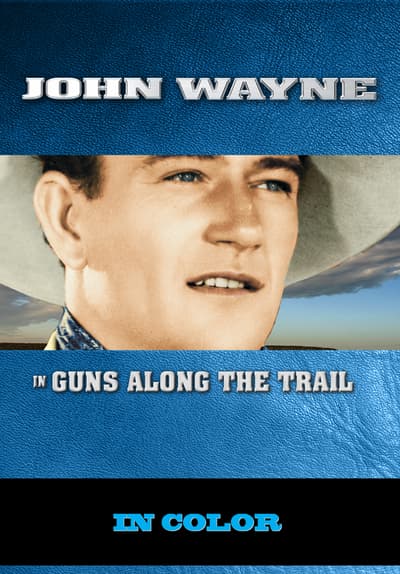 Watch John Wayne in Guns Along the Full Movie Free Online Streaming | Tubi