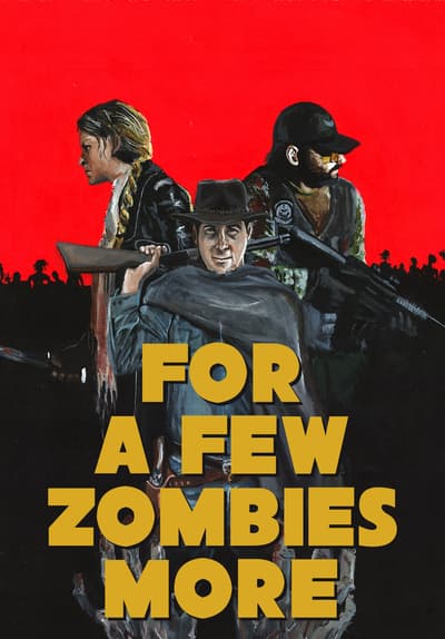 Watch For a Few Zombies More (2015) Full Movie Free Online Streaming | Tubi