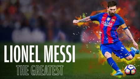 Lionel Messi: The Greatest (2020) - IMDb