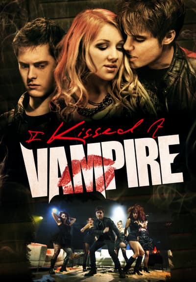 Watch I Kissed a Vampire (2012) - Free Movies | Tubi