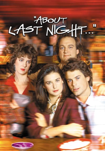 Watch About Last Night (1986) - Free Movies 