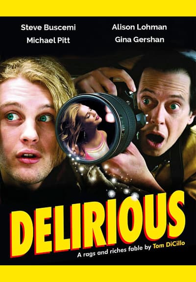 Watch Delirious (2006) Full Movie Free Online Streaming | Tubi