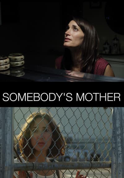 Watch Somebodys Mother 2016 Full Movie Free Online Streaming Tubi