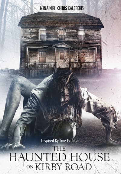 Watch The Haunted House on Kirby Road (2016) - Free Movies | Tubi