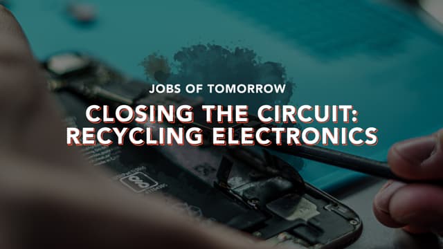 S01:E16 - Closing the Circuit - Recycling Electronics