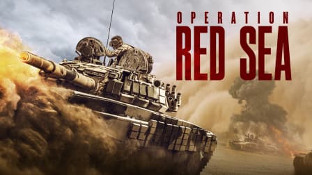 Watch Operation Red Sea (2018) - Free Movies | Tubi