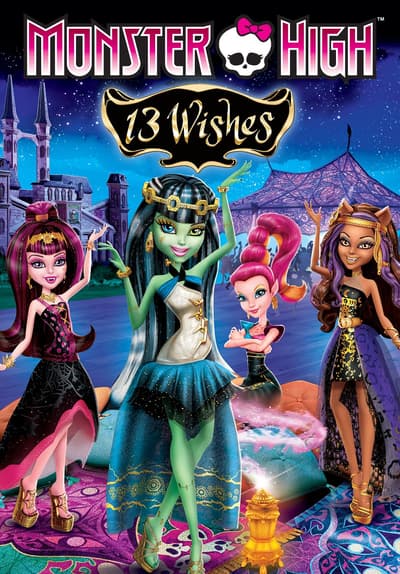 Watch Monster High: 13 Wishes (2013) - Free Movies | Tubi