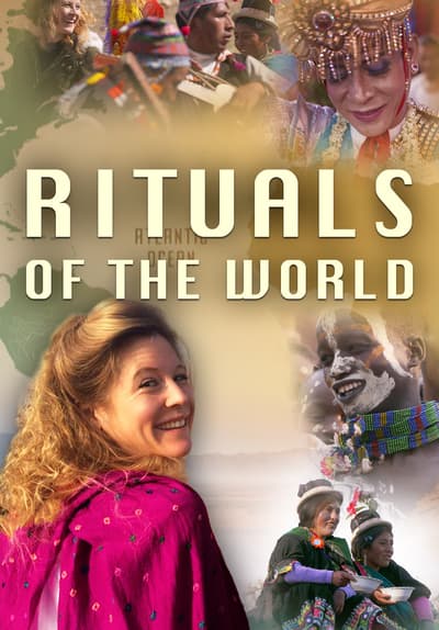 Watch Rituals of the World - Free TV Series | Tubi
