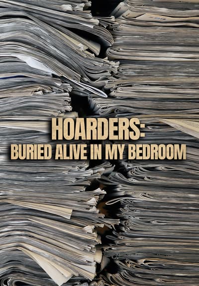 Watch Hoarders Buried Alive In My Bedroom Free TV Series Tubi   B02de9ad D23c 4f31 9b26 93dafc6b1564 