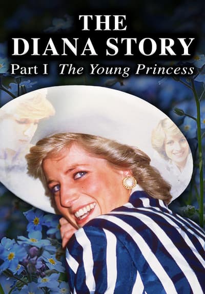 Watch The Diana Story: Part I: The Full Movie Free Online ...