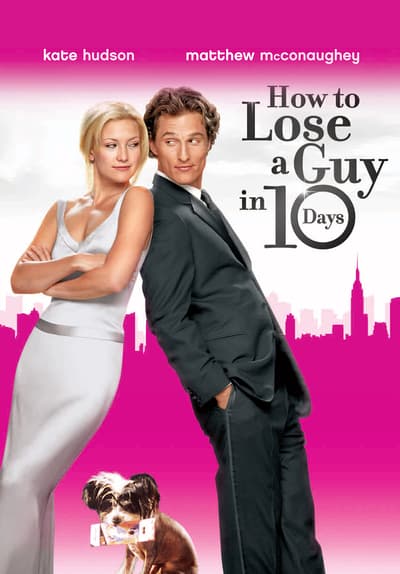How To Lose A Guy In 10 Days Streaming Watch How to Lose a Guy in 10 Days Full Movie Free Online Streaming | Tubi