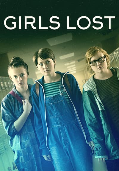 Watch Girls Lost (2015) Full Movie Free Online Streaming ...