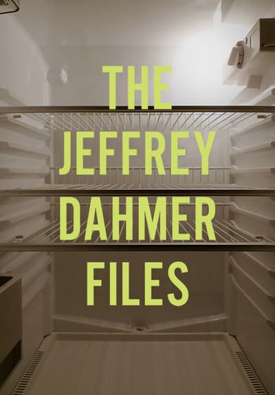 Watch The Jeffrey Dahmer Files 2012 Free Movies Tubi 