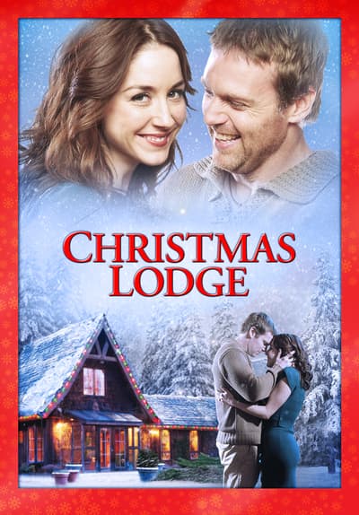 Watch Christmas Lodge (2011) Full Movie Free Online Streaming | Tubi