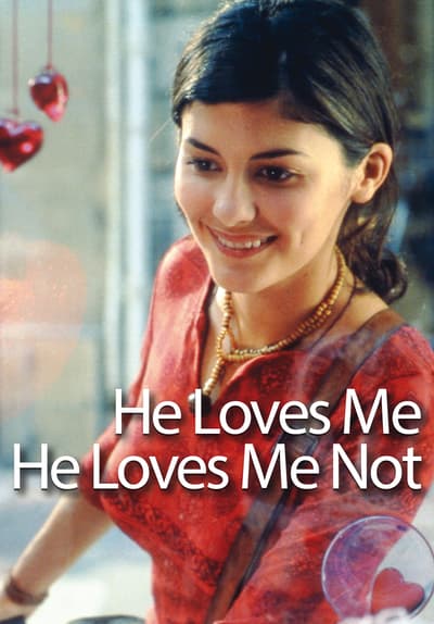 Love Me Love Me Not Vf Watch He Loves Me He Loves Me Not ( Full Movie Free Online Streaming | Tubi