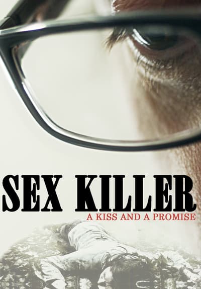 Watch Sex Killer 2012 Full Movie Free Online Streaming Tubi Free