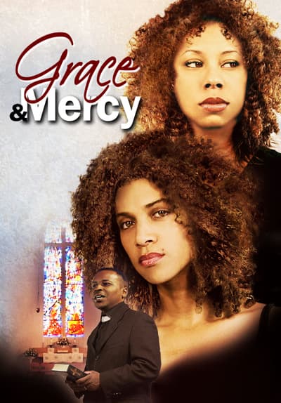 Watch Grace & Mercy (2006) - Free Movies | Tubi