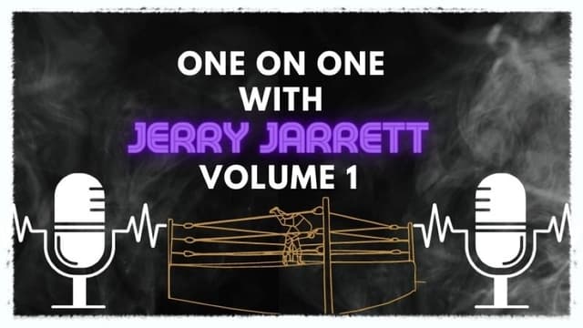 S01:E01 - One on One With Jerry Jarrett (Pt. 1)