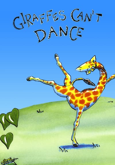 Watch Giraffes Can't Dance (2017) - Free Movies | Tubi