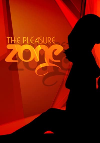 Watch The Pleasure Zone Free TV Series Full Seasons Online Tubi