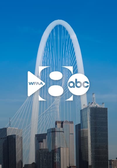 Watch, WFAA8 Live and On-Demand Videos, Dallas, Texas