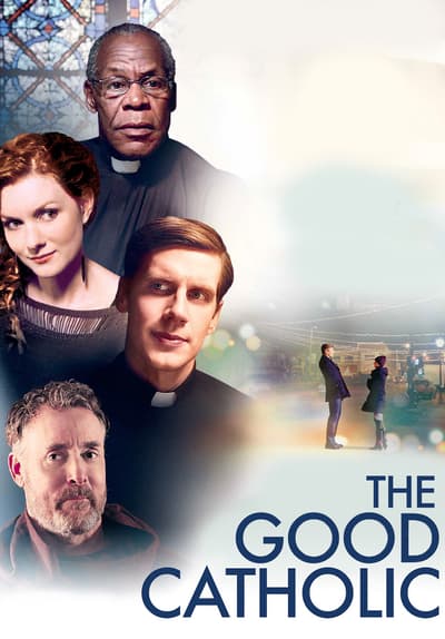 Watch The Good Catholic (2017) - Free Movies | Tubi