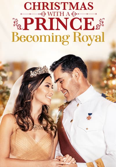 Watch Christmas With A Prince Becoming Royal 2019 Free Movies Tubi